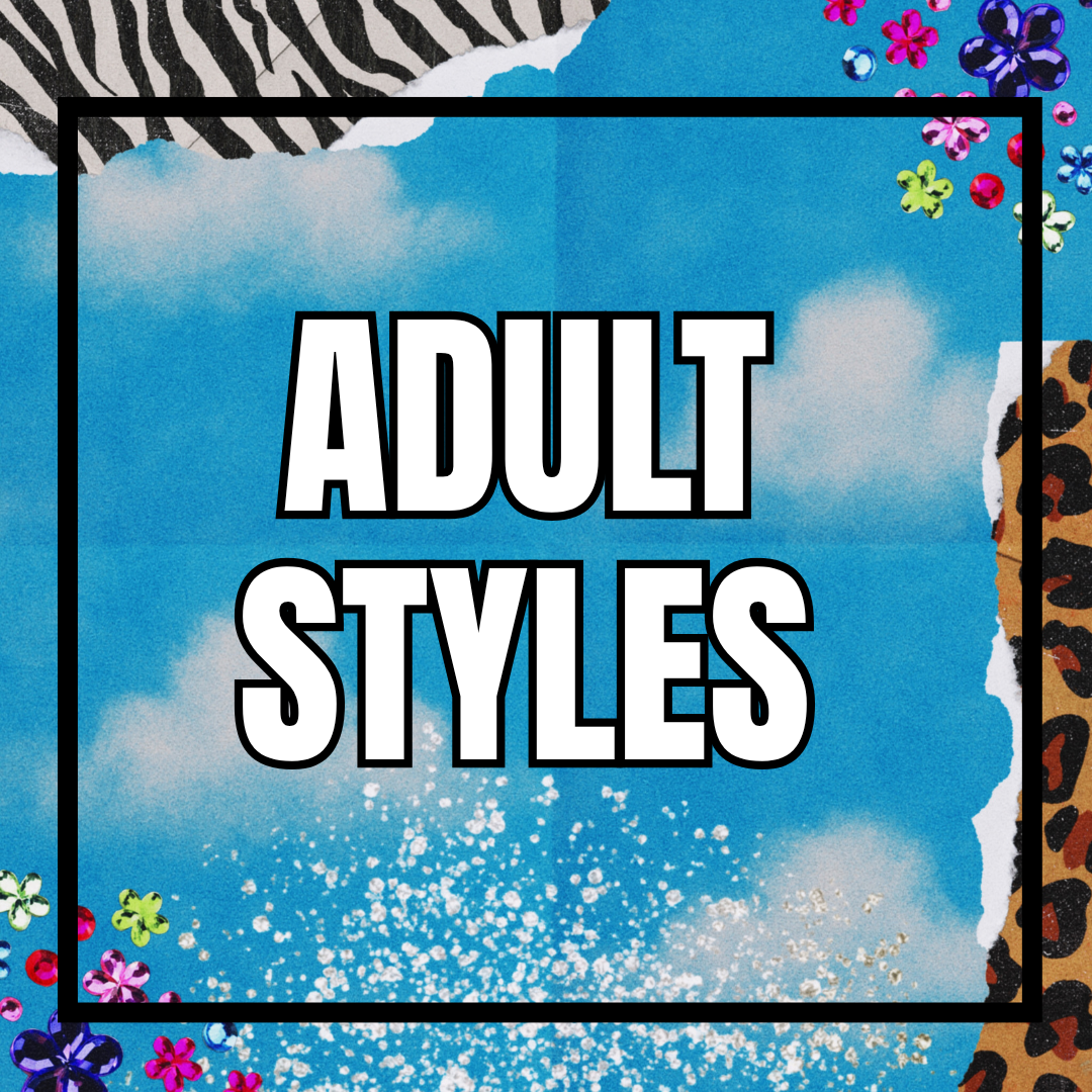 Adult Styles